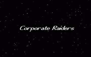 Corporate Raiders screen shot title